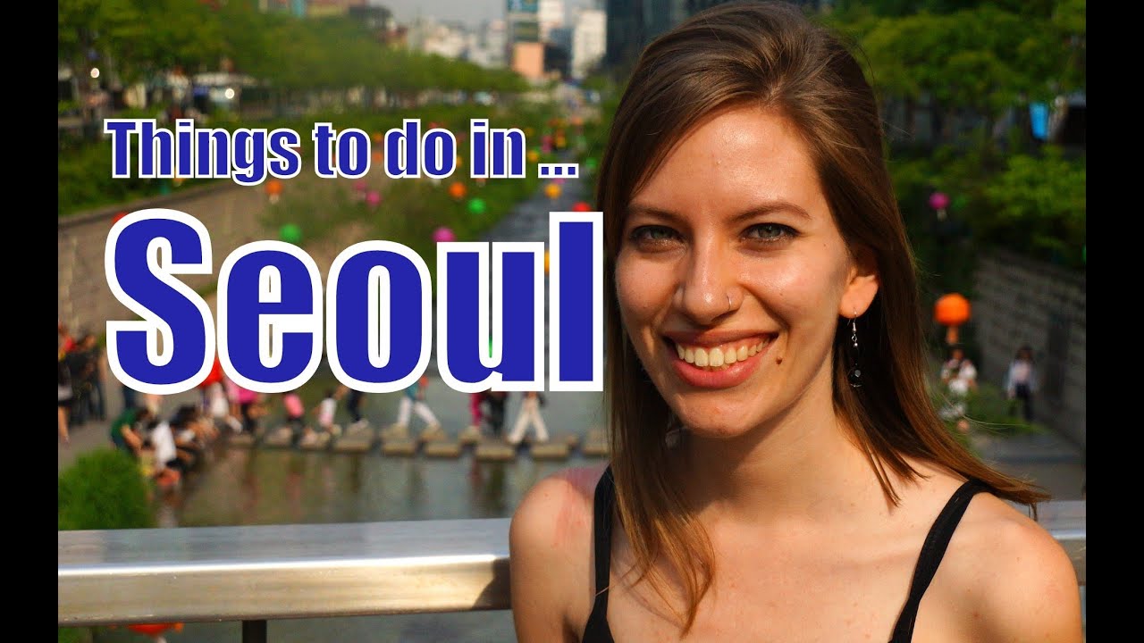 things to do in seoul korea